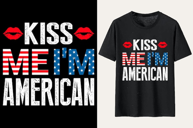 Bésame en el diseño de camisetas americanas del Día de la Independencia de los Estados Unidos