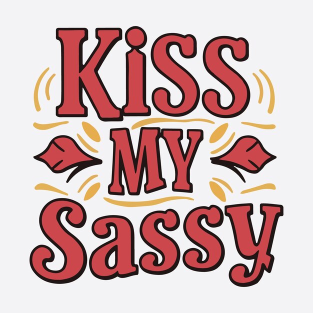 Besame mi camiseta de diseño de Sassy Funny Sassy Western