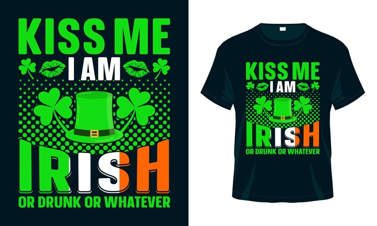 Bésame soy irlandés o borracho o lo que sea Diseño de camiseta del Día de San Patricio