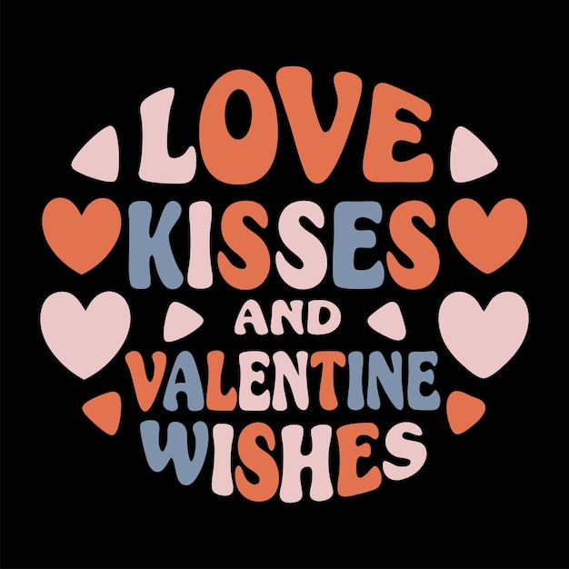 Besos de amor y deseos de San Valentín Diseño tipográfico retroinspirado para el Día de San Valentine