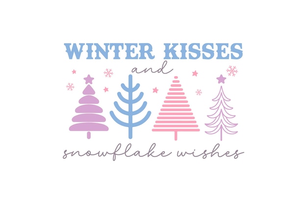 Besos de Winer y deseos de copo de nieve T-shirt diseño de la cita de invierno SVG
