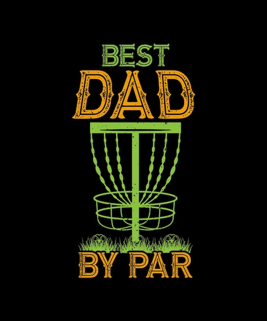 Vector best dad by par discs basket vector set template funny sports vintage vector camiseta diseño