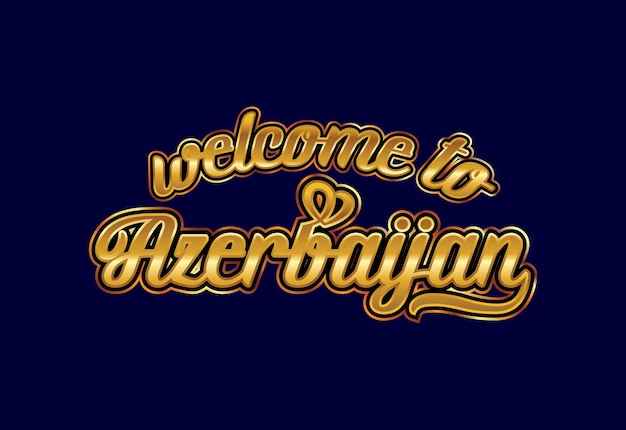 Bienvenido a Azerbaiyán Word Text Creative Font Design Illustration. cartel de bienvenida