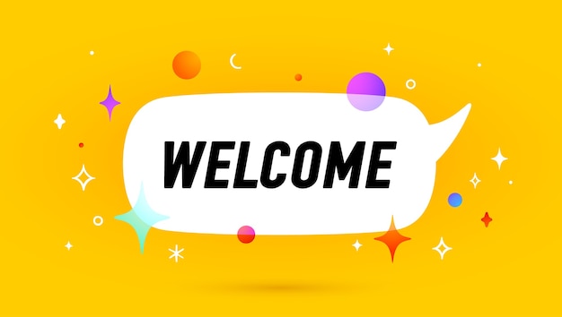 Bienvenido. Banner, discurso de burbuja, cartel y concepto de etiqueta, estilo geométrico con texto Bienvenido.
