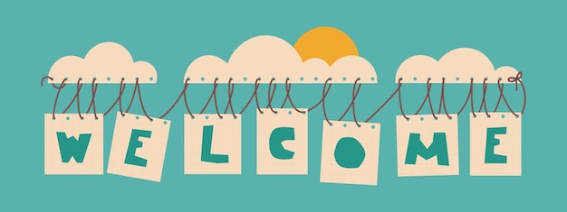 Bienvenido las letras están en hojas de papel que cuelgan en una nube plantillas para su diseño postales carteles, etc. vector ilustración plana linda