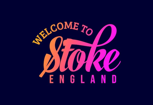 Bienvenido a stoke england word text creative font design illustration cartel de bienvenida