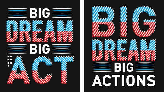 Big Dream Typography Motivational Quotes Camiseta Vector