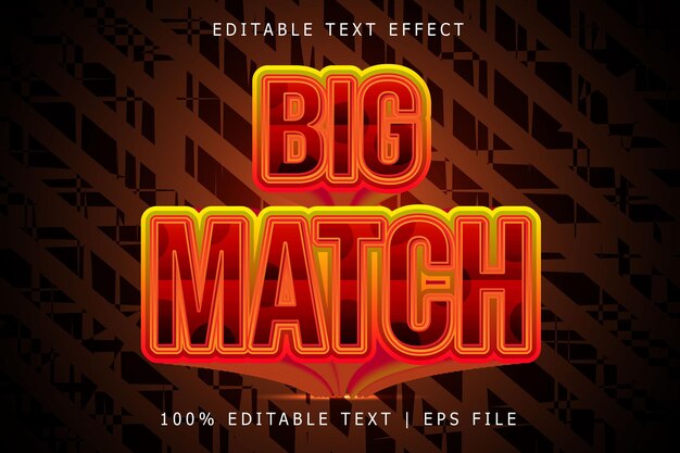 Vector big match editable text effect 3 dimension relieve estilo moderno