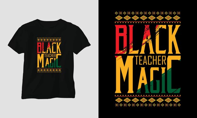 Vector black teacher magic - diseño de camisetas y prendas del mes de la historia negra