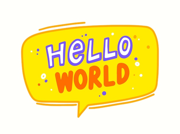 Bocadillo de diálogo de hello world con letras lindas o tipografía para tarjeta de felicitación de baby shower recién nacido, diseño de impresión de camiseta