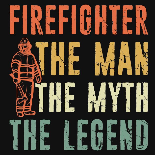 Vector bombero el hombre el mito el diseño de la camiseta de la leyenda.