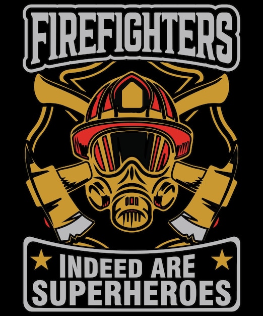 Los bomberos son superhéroes Diseño de camiseta de bombero