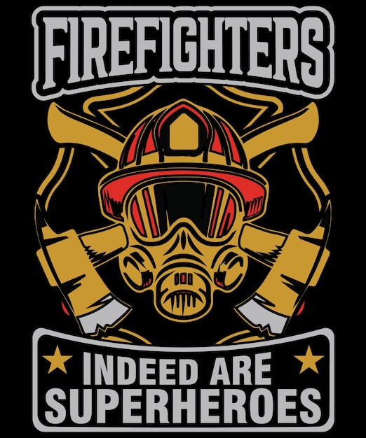 Los bomberos son superhéroes diseño de camiseta de bombero