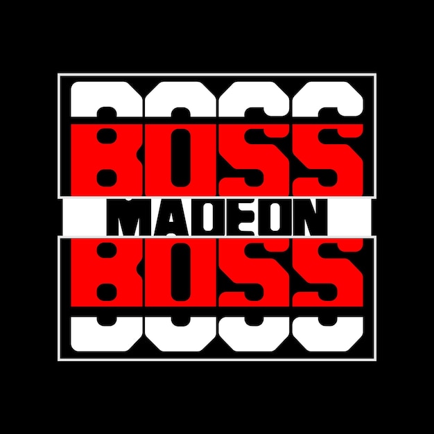 BOSS MADE ON diseño tipografía Grunge fondo vector diseño texto ilustración signo camiseta gráficos impresión
