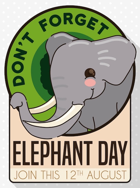 Botón con linda cara de elefante con mensaje recordatorio para no olvidar la celebración del Día Mundial del Elefante