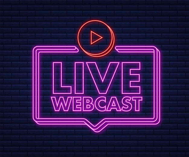 Botón de neón de transmisión web en vivo, icono, emblema, etiqueta. Ilustración de stock vectorial.