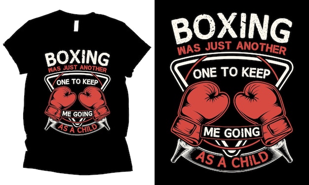 El boxeo fue solo otra cosa que me mantuvo adelante cuando era niño diseño de camisetas amor por la infancia