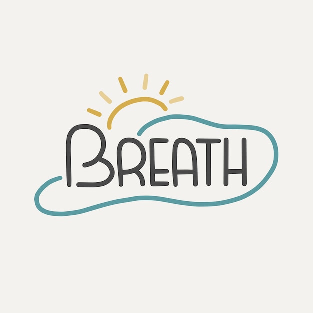 Vector breathe pancarta de caligrafía con letras dibujadas a mano