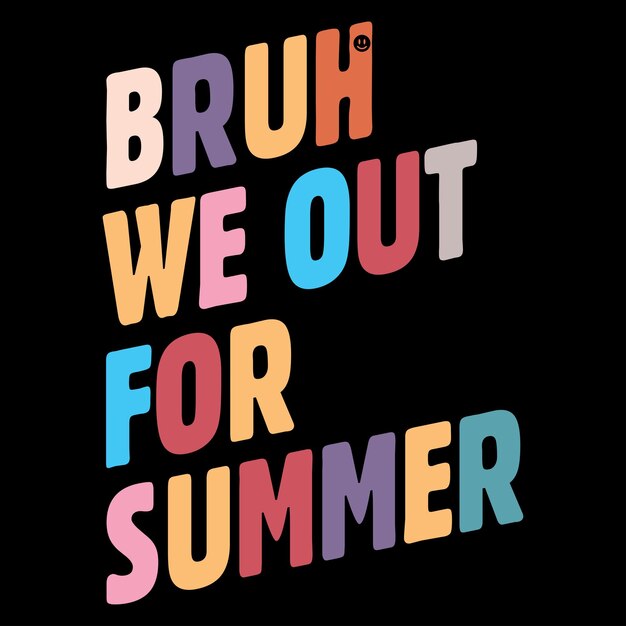 Bruh, estamos fuera por el verano.