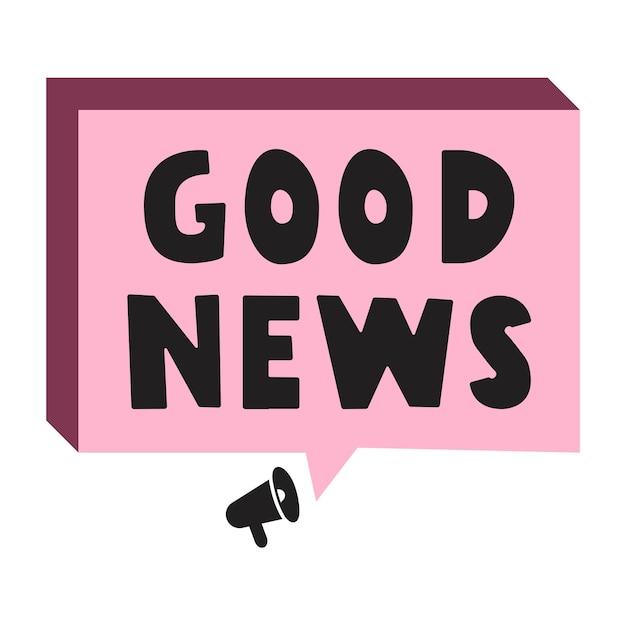 Buenas noticias Burbuja de habla rosa Ilustración vectorial sobre fondo blanco