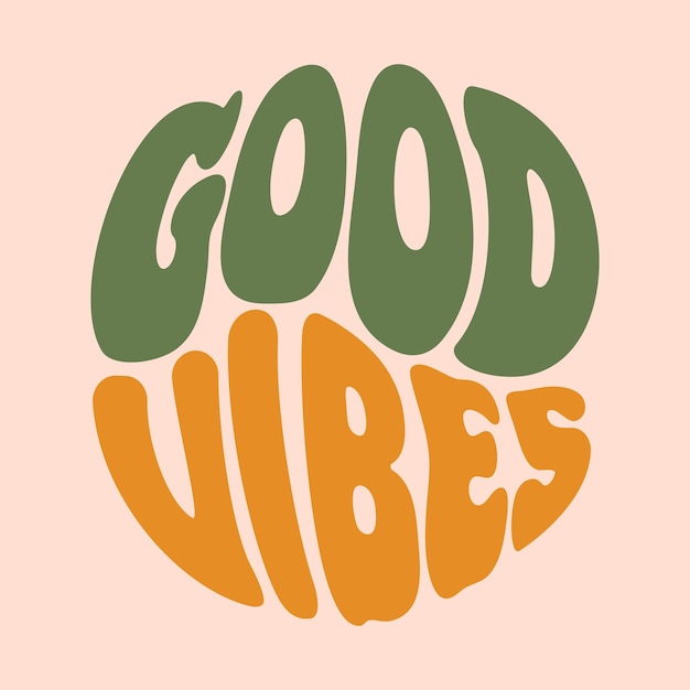 Buenas vibraciones hippies psicodélicos letras groovy póster retro de los años 70 con frase motivacional positiva en