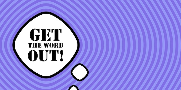 Burbuja de habla con Get the word out texto Boom estilo cómic retro estilo pop art icono de línea vectorial para negocios y publicidad