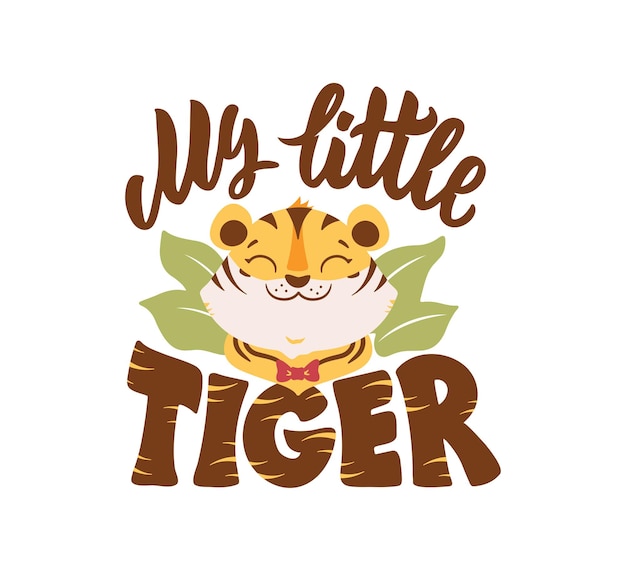 la cabeza de tigre con letras cita mi pequeño tigre el gracioso chico salvaje con lazo es bueno para logotipos