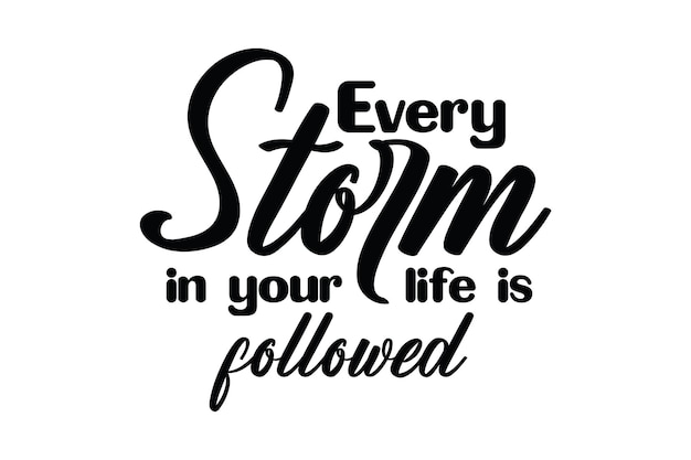 Cada tormenta en tu vida es seguida