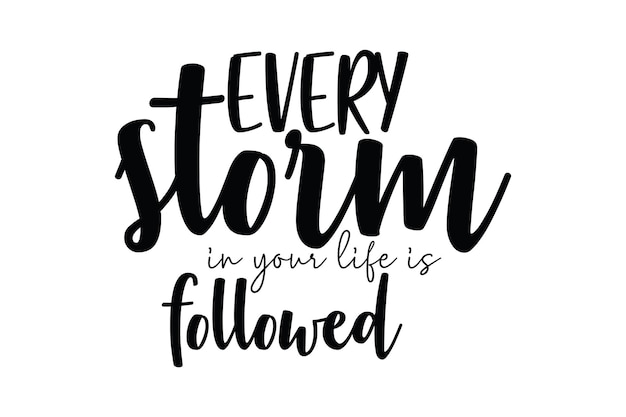 Cada tormenta en tu vida es seguida