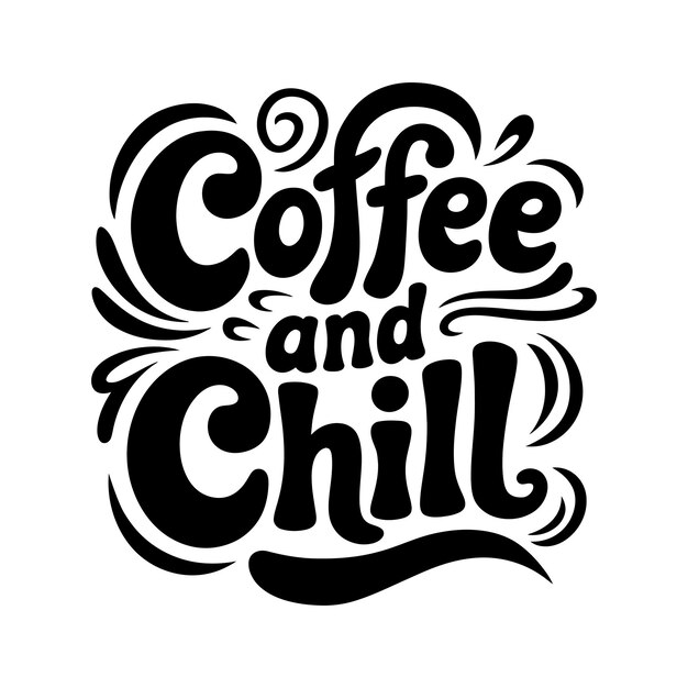 Café y chill estilo retro tipografía dibujada a mano