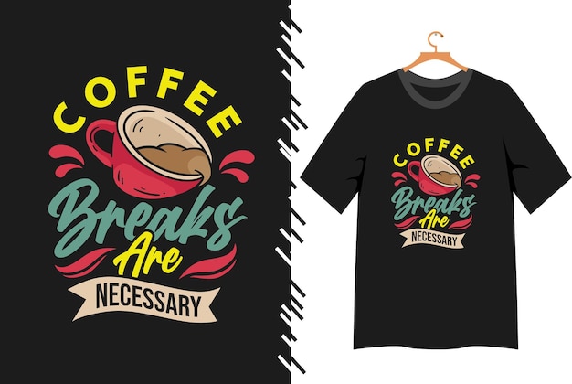 Vector café cita tipografía diseño de camiseta