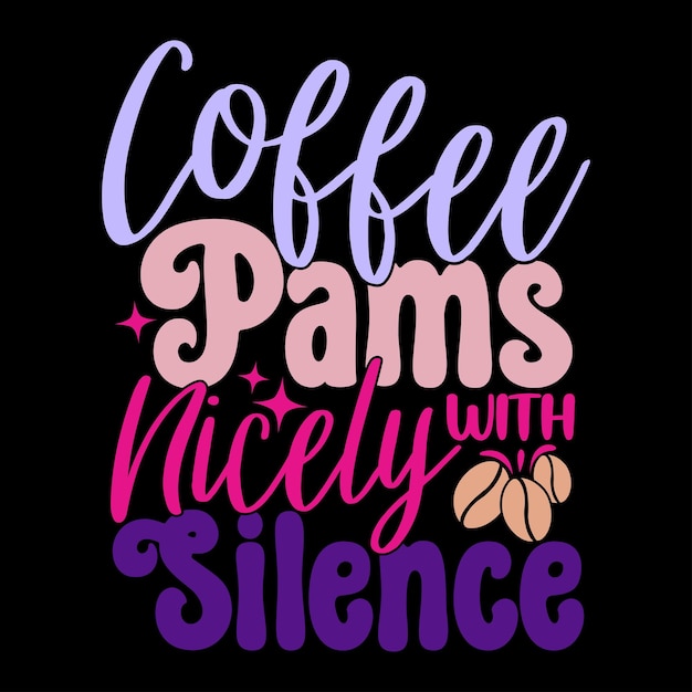 café pams bien con silencio diseño retro amante del café mejor amigo regalo letras gráficas