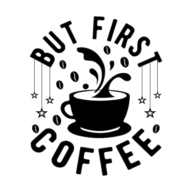 Vector café svg tipografía diseño de camiseta paquete vectorial letras negras adhesivo de café conjunto silueta