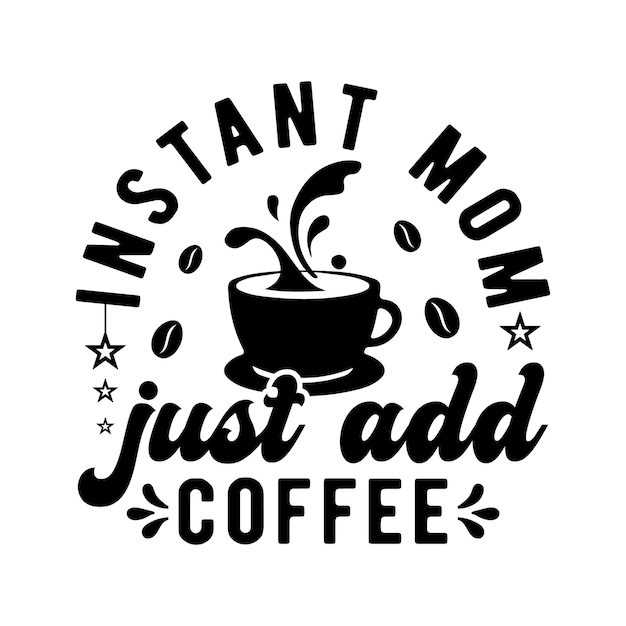 Vector café svg tipografía diseño de camiseta paquete vectorial letras negras adhesivo de café conjunto silueta