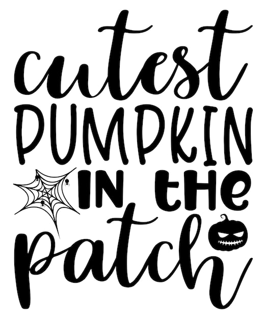 La calabaza más linda en el parche SVG Diseño de camiseta de Halloween Diseño de letras de Cricut Halloween