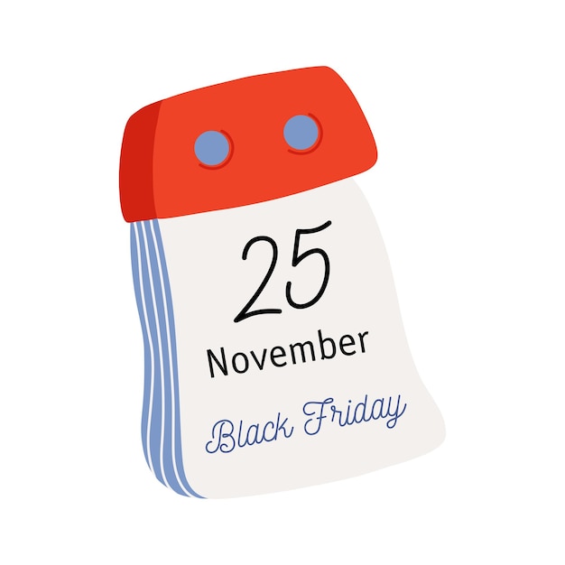 Vector calendario desprendible. página de calendario con fecha de black friday. 25 de noviembre. ilustración plana vectorial.