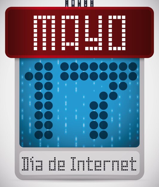 Vector calendario digital y fecha de recordatorio el 17 de mayo para el día de internet escrito en español