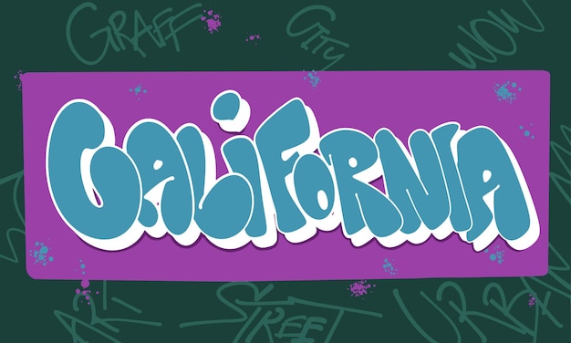 California Graffiti Bubble estilo letras dibujadas a mano