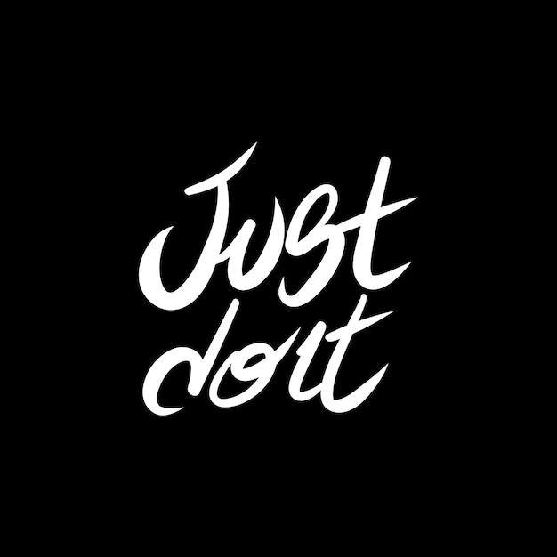 Caligrafía a mano, sólo hazlo, letras de texto, diseño negro, logotipo tipográfico.