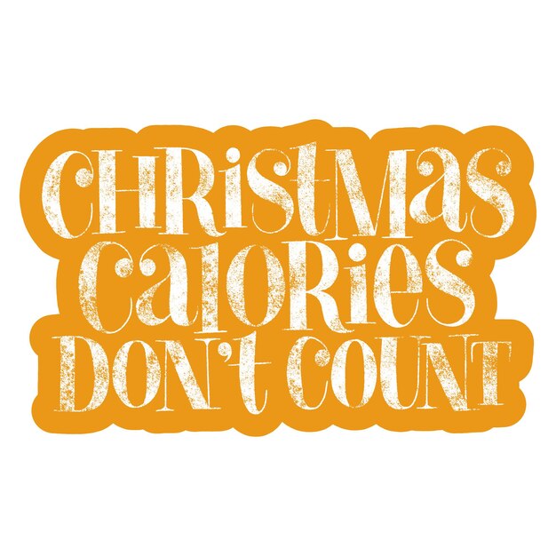 Las calorías navideñas no cuentan la cita de letras dibujadas a mano para la época navideña