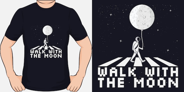 Camina con la luna. Diseño de camiseta único y moderno