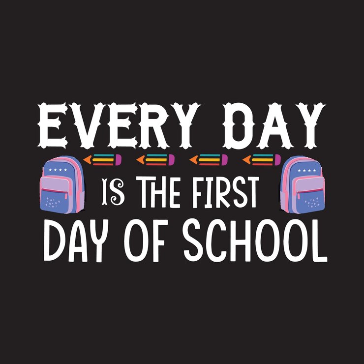 Una camisa negra con las palabras todos los días es el primer día de clases.