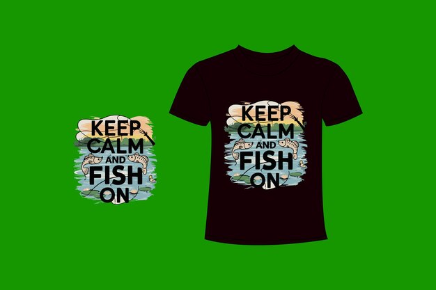 una camisa que dice mantener la calma en los peces en él