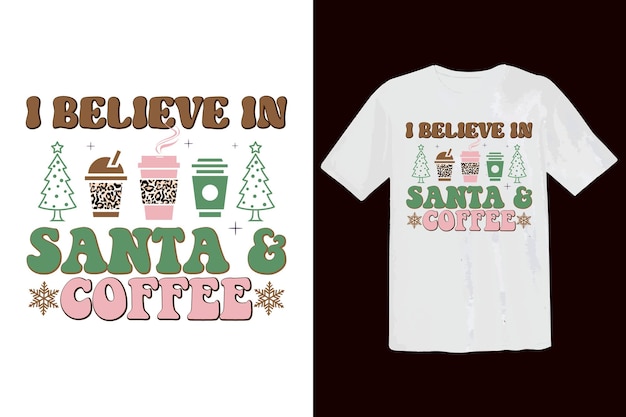 Camisa retro de Navidad SVG Groovy. Creo en Papá Noel y café.