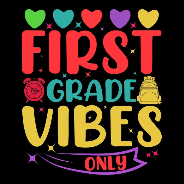 Camiseta 1st Grade Vibes Only Diseños de camiseta de regreso a la escuela de primer grado