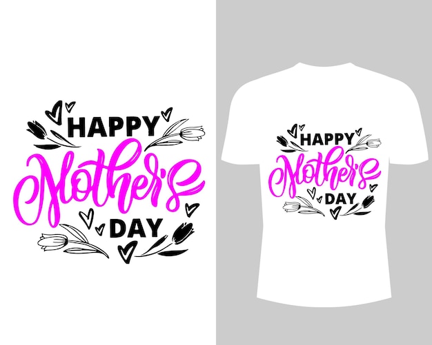 una camiseta blanca con las palabras feliz día de la madre en él