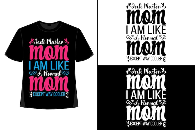 La camiseta del día de la madre El diseño de la camiseta de la madre