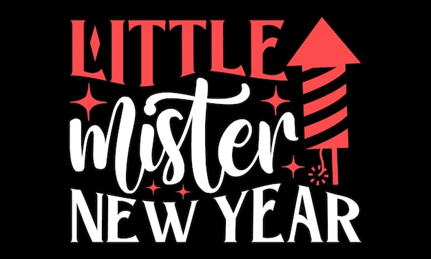 Camiseta de Feliz Año Nuevo Diseño Ilustración vectorial de caligrafía hecha a mano utilizada para el cartel