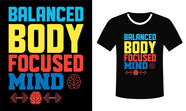 Camiseta de fitness motivacional centrada en el cuerpo equilibrado y la mente