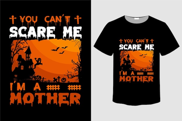 Camiseta de Halloween no puedes asustarme soy madre